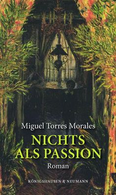 Nichts als Passion, Miguel Torres Morales
