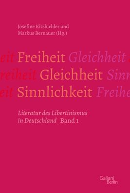 Freiheit - Gleichheit - Sinnlichkeit, Markus Bernauer