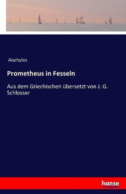 Prometheus in Fesseln, Aischylos