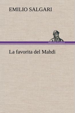 La favorita del Mahdi, Emilio Salgari