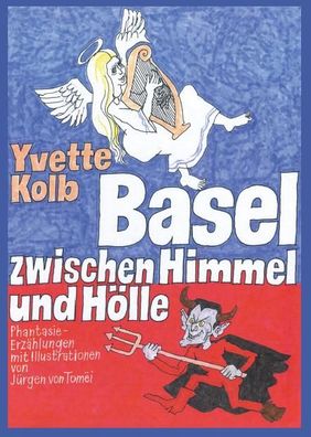Basel zwischen Himmel und H?lle, Yvette Kolb