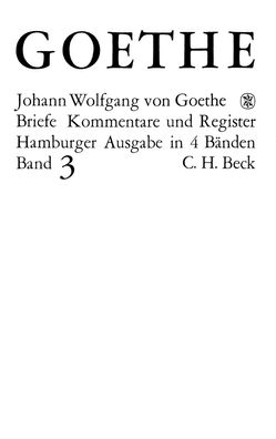 Die Briefe der Jahre 1805-1821, Johann Wolfgang von Goethe