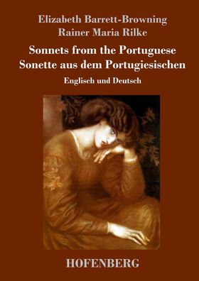 Sonnets from the Portuguese / Sonette aus dem Portugiesischen, Elizabeth Ba ...