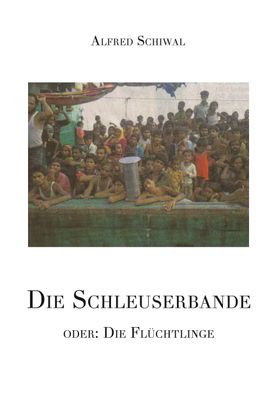 Die Schleuserbande, Alfred Schiwal