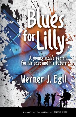 Blues for Lilly, Werner J Egli