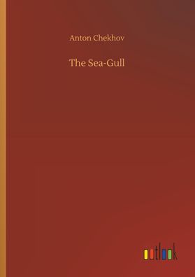 The Sea-Gull, Anton Chekhov