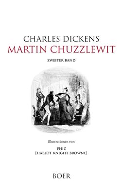 Martin Chuzzlewit, Band 2, Charles Dickens