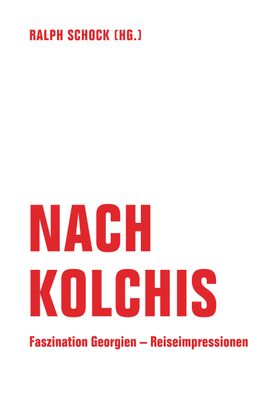 Nach Kolchis, Ralph Schock