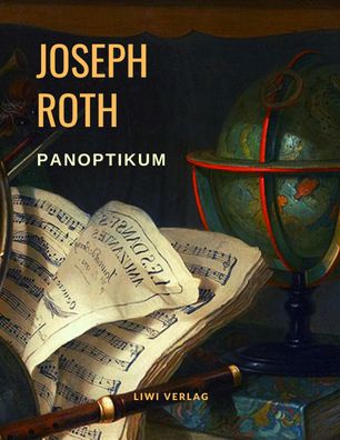 Panoptikum, Joseph Roth