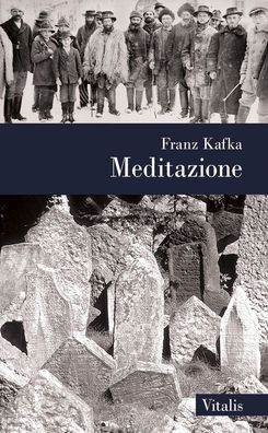Meditazione, Franz Kafka