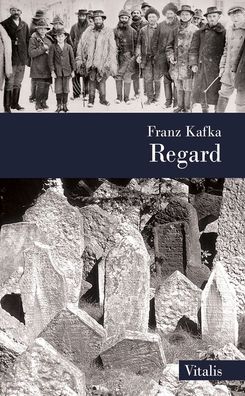 Regard, Franz Kafka