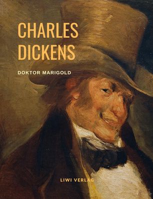 Doktor Marigold, Charles Dickens