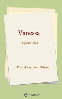 Vanessa - Erf?lltes Leben, Daniel Raymond Rittiner