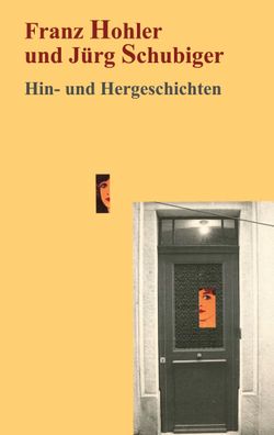 Hin- und Hergeschichten, Franz Hohler