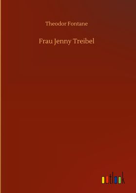 Frau Jenny Treibel, Theodor Fontane