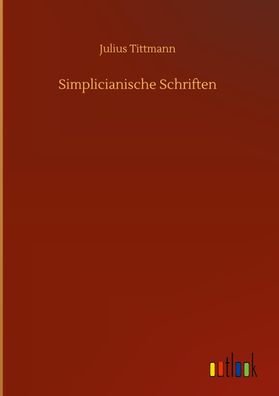 Simplicianische Schriften, Julius Tittmann