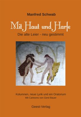 Mit Haut und Harfe, Manfred Schwab