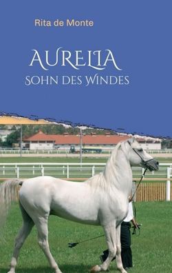 Aurelia - Sohn des Windes, Rita de Monte