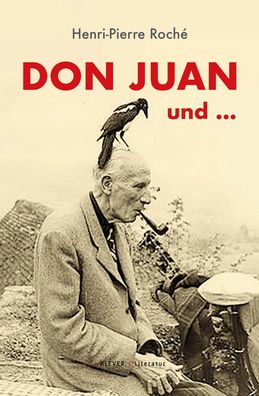 Don Juan und ..., Henri-Pierre Roch?