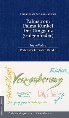 Palmstr?m, Palma Kunkel, Der Gingganz (Galgenlieder), Christian Morgenstern