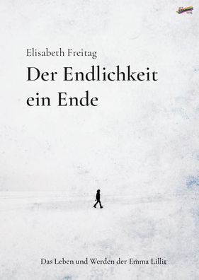 Der Endlichkeit ein Ende, Elisabeth Freitag