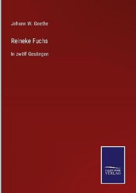 Reineke Fuchs, Johann W. Goethe