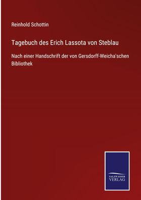 Tagebuch des Erich Lassota von Steblau, Reinhold Schottin