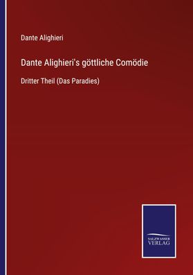 Dante Alighieri's g?ttliche Com?die, Dante Alighieri