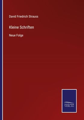 Kleine Schriften, David Friedrich Strauss