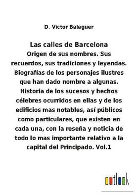 Las calles de Barcelona, D. Victor Balaguer