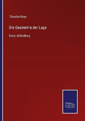 Die Geometrie der Lage, Theodor Reye