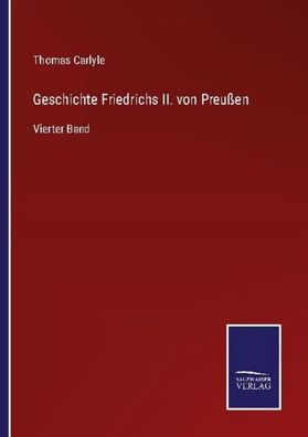 Geschichte Friedrichs II. von Preu?en, Thomas Carlyle
