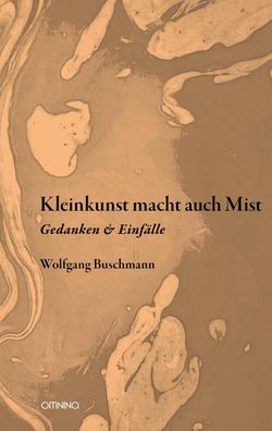Kleinkunst macht auch Mist, Wolfgang Buschmann