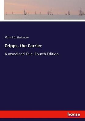 Cripps, the Carrier, Richard D. Blackmore