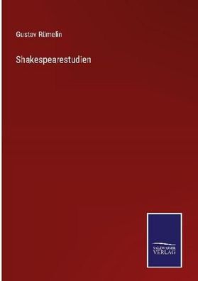 Shakespearestudien, Gustav R?melin