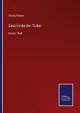 Geschichte der T?rkei, Georg Rosen