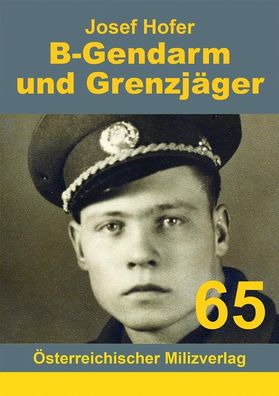 B-Gendarm und Grenzj?ger 1954-1956, Hofer Josef