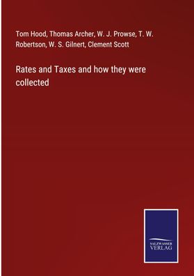 Rates and Taxes and how they were collected, Tom Hood