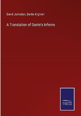 A Translation of Dante's Inferno, David Johnston