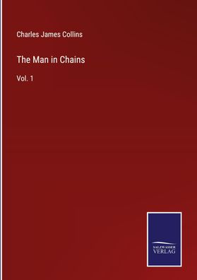 The Man in Chains, Charles James Collins