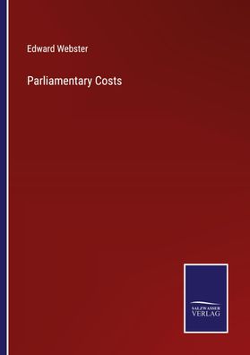 Parliamentary Costs, Edward Webster