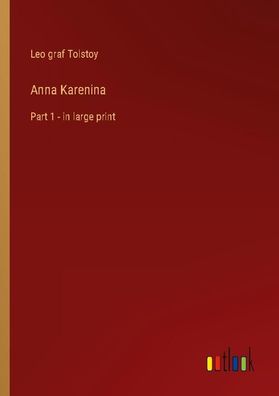 Anna Karenina, Leo Graf Tolstoy