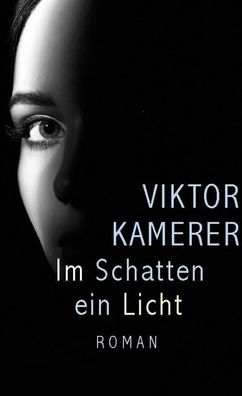 Im Schatten ein Licht, Viktor Kamerer