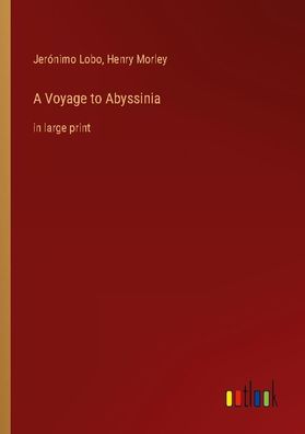 A Voyage to Abyssinia, Jer?nimo Lobo