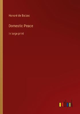 Domestic Peace, Honor? de Balzac