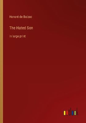 The Hated Son, Honor? de Balzac