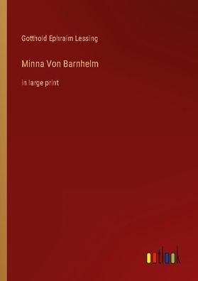 Minna Von Barnhelm, Gotthold Ephraim Lessing