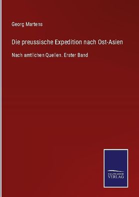 Die preussische Expedition nach Ost-Asien, Georg Martens