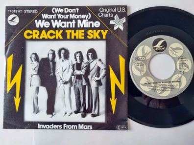 Crack The Sky - (We don't want your money) We want mine 7'' Vinyl Germany
