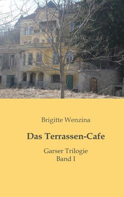 Das Terrassen-Cafe, Brigitte Wenzina